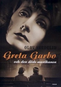 Omslagsbild: Greta Garbo och den döde mexikanen av 