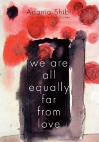 Omslagsbild: We are all equally far from love av 