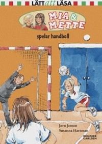 Omslagsbild: Mia & Mette spelar handboll av 