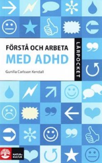 Omslagsbild: Förstå och arbeta med ADHD av 