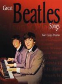 Omslagsbild: Great Beatles songs for easy piano av 