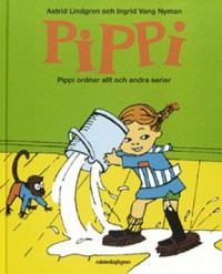 Omslagsbild: Pippi ordnar allt och andra serier av 