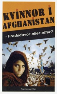 Omslagsbild: Afghanska kvinnor - fredsduvor eller offer? av 