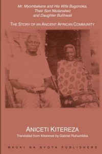 Omslagsbild: Mr. Myombekere and his wife Bugonoka, their son Ntulanalwo and daughter Bulihwali av 