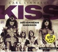 Omslagsbild: Kiss - den osminkade sanningen av 