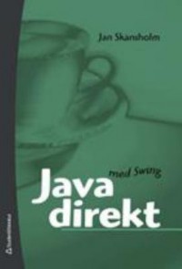 Omslagsbild: Java direkt med Swing av 