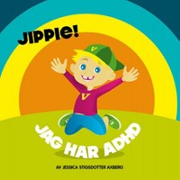 Omslagsbild: Jippie! Jag har ADHD av 