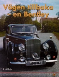 Omslagsbild: Vägen tillbaka - en Bentley av 