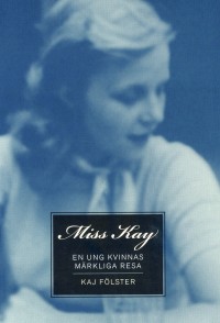 Miss Kay, , Kaj Fölster