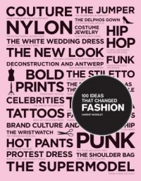 Omslagsbild: 100 ideas that changed fashion av 