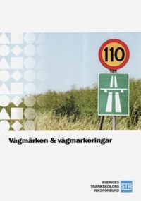 Omslagsbild: Vägmärken & vägmarkeringar av 