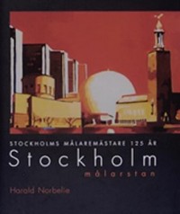 Omslagsbild: Stockholm målarstan av 