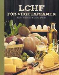 Omslagsbild: LCHF för vegetarianer av 