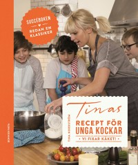 Omslagsbild: Tinas recept för unga kockar av 