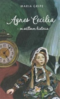 Omslagsbild: Agnes Cecilia - en sällsam historia av 