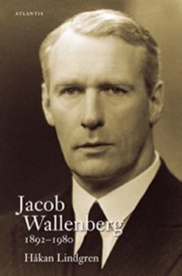 Omslagsbild: Jacob Wallenberg 1892-1980 av 
