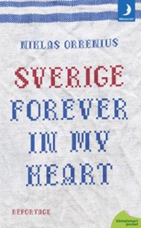 Omslagsbild: Sverige forever in my heart av 