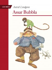 Omslagsbild: Assar Bubbla eller Det var nära ögat att det inte blev någon bok om Pippi Långstrump av 