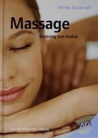 Omslagsbild: Massage - beröring som lindrar av 