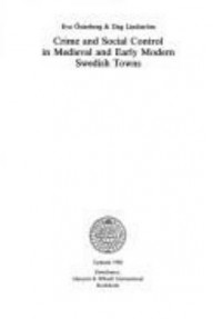 Omslagsbild: Crime and social control in medieval and early modern Swedish towns av 