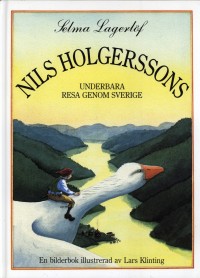Omslagsbild: Nils Holgerssons underbara resa genom Sverige av 