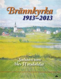 Cover art: Brännkyrka 1913-2013 by 
