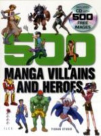 Omslagsbild: 500 manga villains and heroes av 