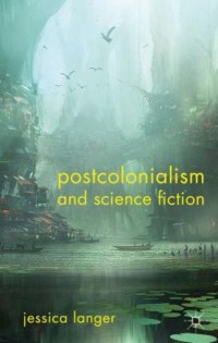 Omslagsbild: Postcolonialism and science fiction av 