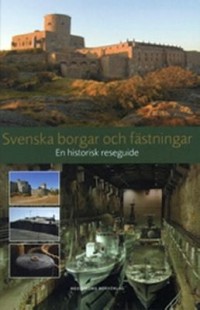 Omslagsbild: Svenska borgar och fästningar av 