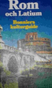 Omslagsbild: Bonniers kulturguide - Rom och Latium av 