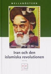 Omslagsbild: Iran och den islamiska revolutionen av 