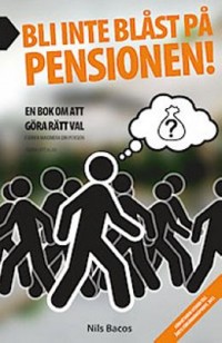 Omslagsbild: Bli inte blåst på pensionen! av 