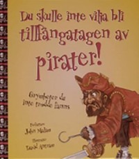 Omslagsbild: Du skulle inte vilja bli tillfångatagen av pirater! av 