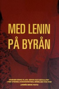 Omslagsbild: Med Lenin på byrån av 