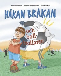 Omslagsbild: Håkan Bråkan och bolltrollaren av 
