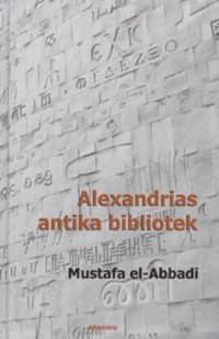 Omslagsbild: Alexandrias antika bibliotek av 