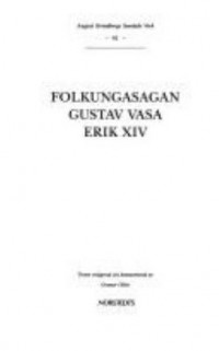 Omslagsbild: Folkungasagan ; Gustav Vasa ; Erik XIV av 