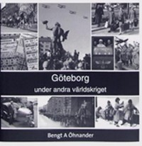 Omslagsbild: Göteborg under andra världskriget av 
