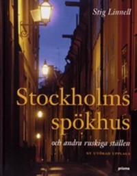 Omslagsbild: Stockholms spökhus och andra ruskiga ställen av 