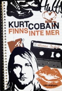 Omslagsbild: Kurt Cobain finns inte mer av 