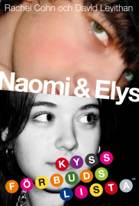 Naomi & Elys kyssförbudslista, , Rachel Cohn