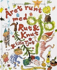 Omslagsbild: Året runt med Rut & Knut & lilla Tjut av 
