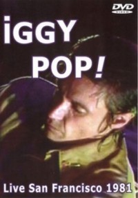 Omslagsbild: Iggy Pop! live San Francisco 1981 av 