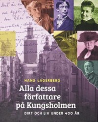 Omslagsbild: Alla dessa författare på Kungsholmen av 