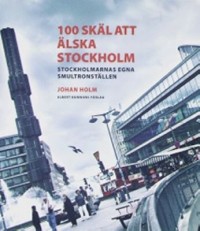 Omslagsbild: 100 skäl att älska Stockholm av 