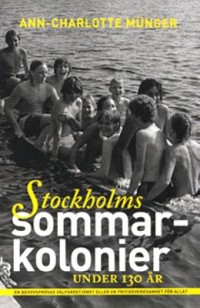 Stockholms sommarkolonier under 130 år