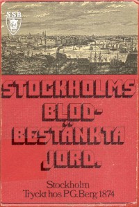 Omslagsbild: Stockholms blodbestänkta jord av 