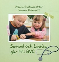 Omslagsbild: Samuel och Linnéa går till BVC av 