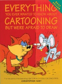 Omslagsbild: Everything you ever wanted to know about cartooning but were afraid to draw av 