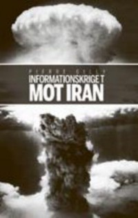Omslagsbild: Informationskriget mot Iran av 